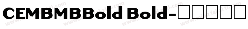 CEMBMBBold Bold字体转换